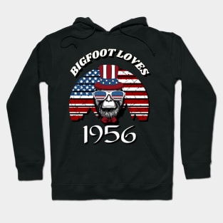 Bigfoot loves America and People born in 1956 Hoodie